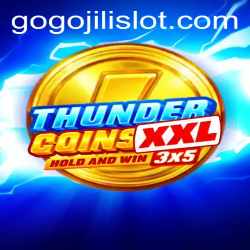 Discovering ThunderCoinsXxl: An In-Depth Look into the World of GoGoJILI
