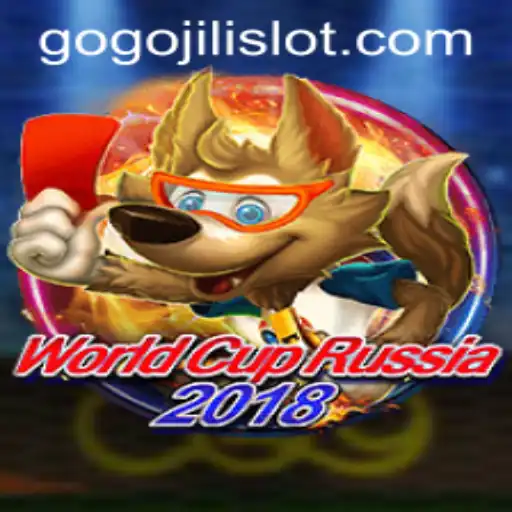 Exploring WorldCupRussia2018 and the Exciting Keyword GoGoJILI